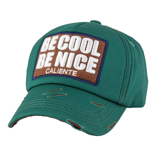 Be Cool Be Nice Green COT Green Cap –  Caliente Special Collection